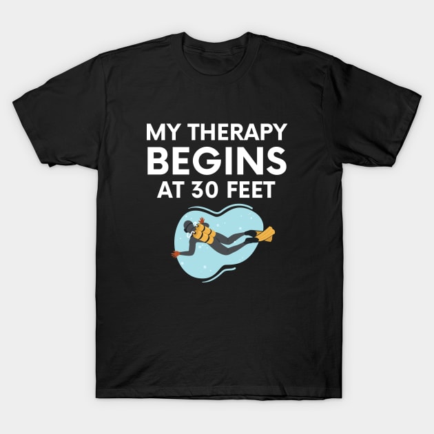 "my therapy begins at 30 feet" funny text for diving lover T-Shirt by in leggings